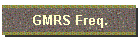 GMRS Freq.